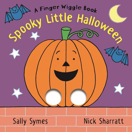 Spooky Little Halloween: A Finger Wiggle Book Board Book by Sally Symes; illustrated by Nick Sharratt