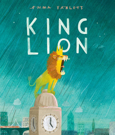 King Lion Hardcover by Emma Yarlett; Illustrated by Emma Yarlett