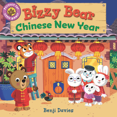 Bizzy Bear: Chinese New Year Board Book by Illustrated by Benji Davies