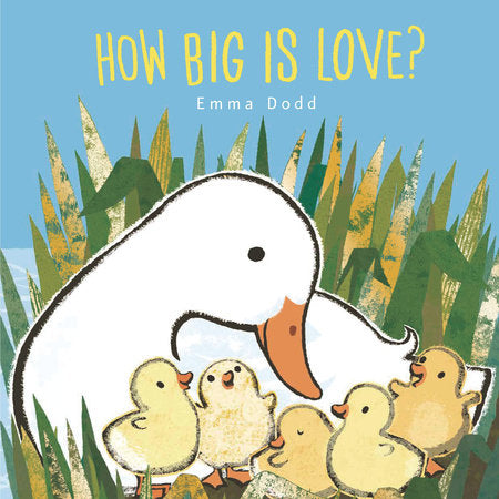 How Big Is Love? Board Book by Emma Dodd; Illustrated by Emma Dodd