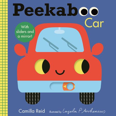 Peekaboo: Car Board Book by Camilla Reid; Illustrated by Ingela P. Arrhenius