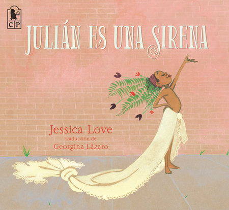 Julián es una sirena TR by Jessica Love; illustrated by Jessica Love