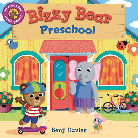 Bizzy Bear: Preschool Board Book by Illustrated by Benji Davies