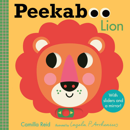 Peekaboo: Lion Board Book by Camilla Reid; Illustrated by Ingela P. Arrhenius