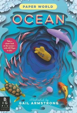 Paper World: Ocean Hardcover by The Templar Company, LTD; illustrated by Gail Armstrong