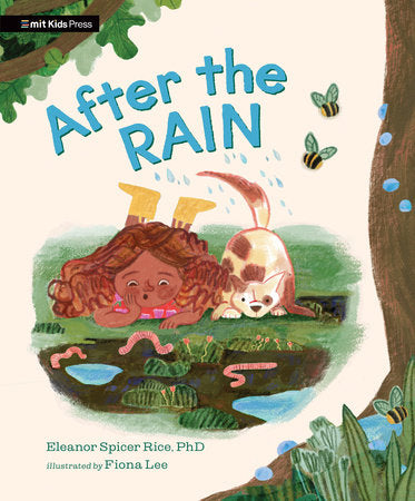 After the Rain Hardcover by Eleanor Spicer Rice, PhD; Illustrated by Fiona Lee