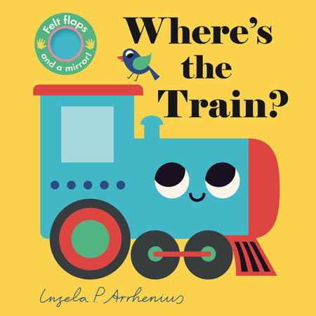 Where's the Train? Board Book by Illustrated by Ingela P. Arrhenius