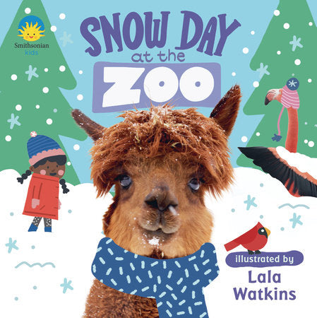 Snow Day at the Zoo Board Book by Smithsonian Institute; illustrated by Lala Watkins