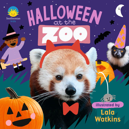 Halloween at the Zoo Board Book by Smithsonian Institute; illustrated by Lala Watkins