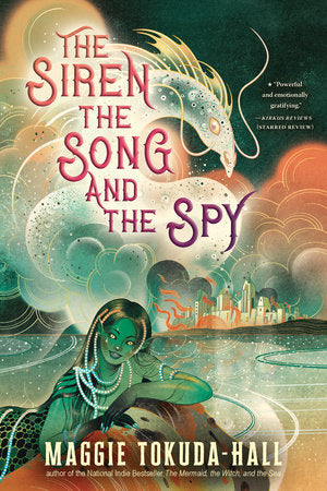 The Siren, the Song, and the Spy Paperback by Maggie Tokuda-Hall
