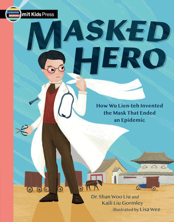 Masked Hero Paperback by Shan Woo Liu; illustrated by Lisa Wee
