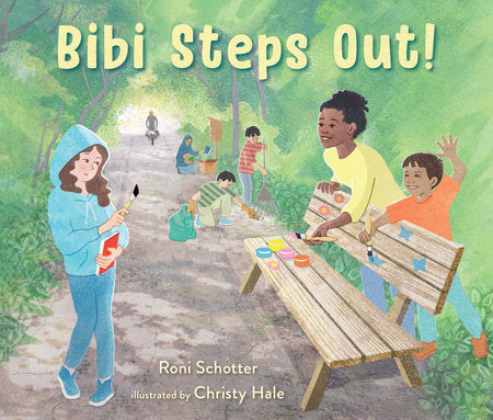 Bibi Steps Out! Hardcover by Roni Schotter; Illustrated by Christy Hale