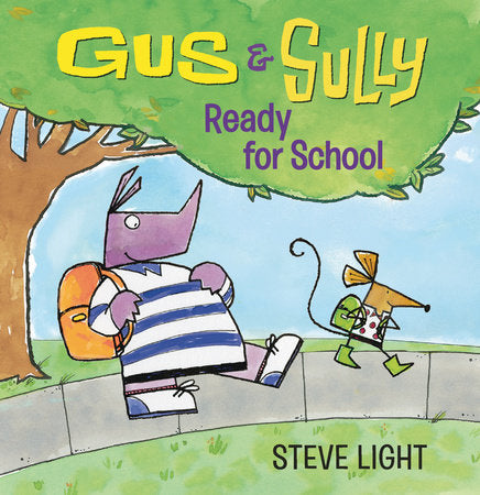 Gus and Sully: Ready for School Board Book by Steve Light; illustrated by Steve Light