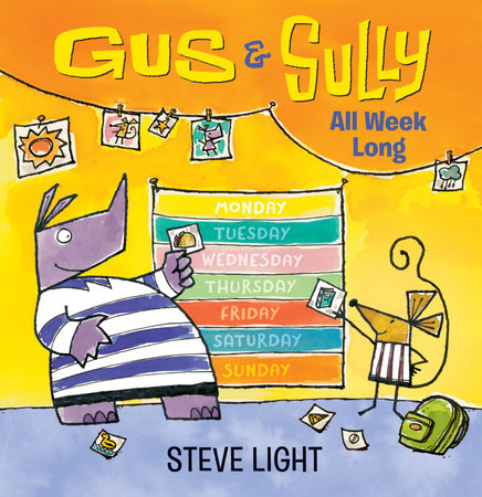 Gus and Sully All Week Long Board Book by Steve Light; Illustrated by Steve Light