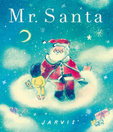 Mr. Santa Hardcover by Jarvis; illustrated by Jarvis