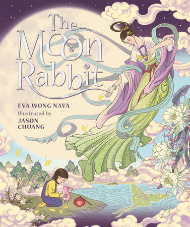 The Moon Rabbit Hardcover by Eva Wong Nava; illustrated by Jason Chuang