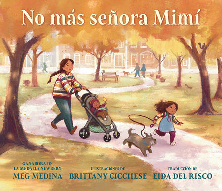 No más señora Mimí Hardcover by Meg Medina; illustrated by Brittany Cicchese