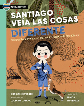 Santiago veía las cosas diferente Paperback by Christine Iverson; illustrated by Luciano Lozano