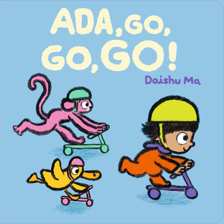 Ada, Go, Go, Go! Board Book by Daishu Ma; Illustrated by Daishu Ma