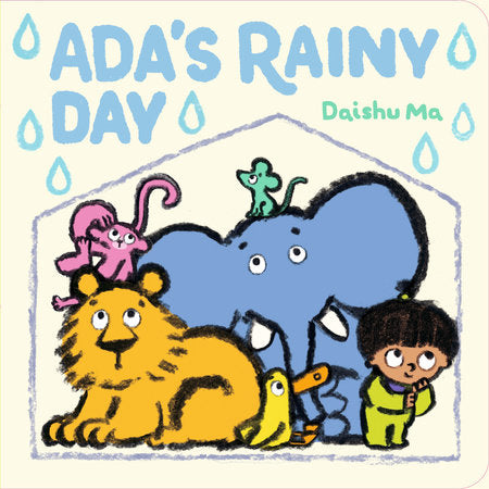 Ada's Rainy Day Board Book by Daishu Ma; Illustrated by Daishu Ma
