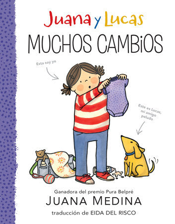 Juana y Lucas: Muchos cambios TR by Juana Medina; illustrated by Juana Medina