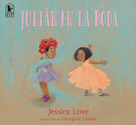 Julián en la boda TR by Jessica Love; illustrated by Jessica Love