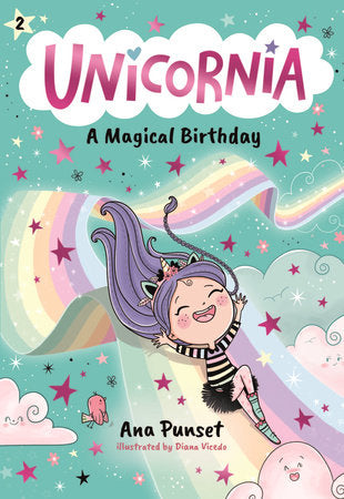 Unicornia: A Magical Birthday Paperback by Ana Punset; illustrated by Diana Vicedo
