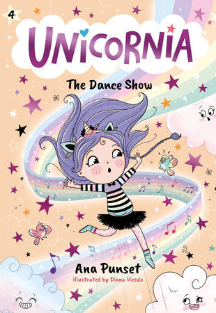 Unicornia: The Dance Show Paperback by Ana Punset; illustrated by Diana Vicedo