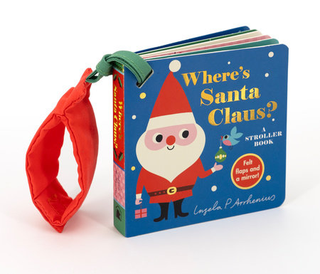 Where's Santa Claus?: A Stroller Book Board Book by Illustrated by Ingela P. Arrhenius