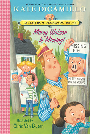 Mercy Watson Is Missing! TR by Kate DiCamillo; illustrated by Chris Van Dusen