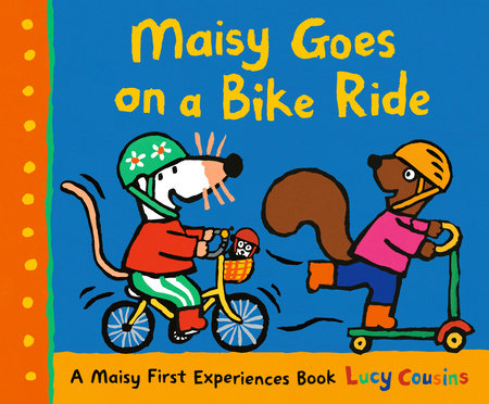 Maisy Goes on a Bike Ride Paperback by Lucy Cousins; Illustrated by Lucy Cousins