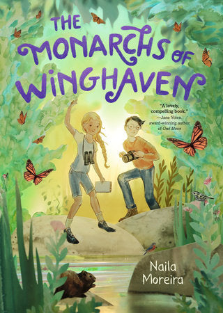 The Monarchs of Winghaven Paperback by Naila Moreira; illustrated by Naila Moreira