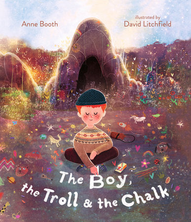 The Boy, the Troll, and the Chalk Hardcover by Anne Booth; illustrated by David Litchfield
