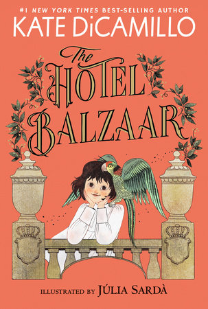 The Hotel Balzaar TR by Kate DiCamillo; illustrated by Júlia Sardà