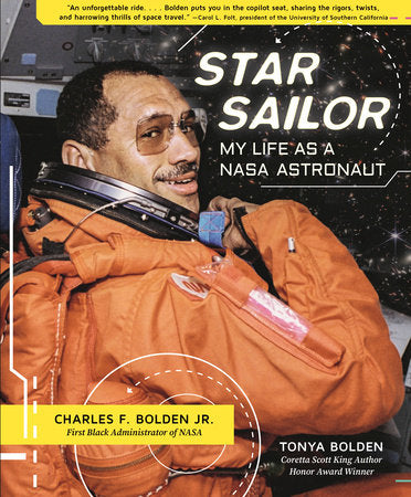 Star Sailor: My Life as a NASA Astronaut Paperback by Charles F. Bolden Jr. and Tonya Bolden