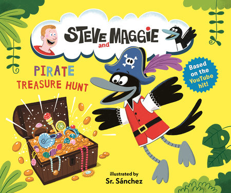 Steve and Maggie: Pirate Treasure Hunt Hardcover by Steve and Maggie; Illustrated by Sr. Sánchez