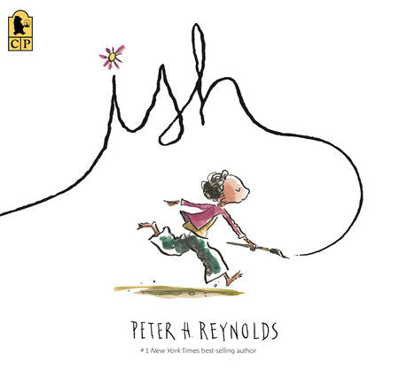 Ish Paperback by Peter H. Reynolds; illustrated by Peter H. Reynolds
