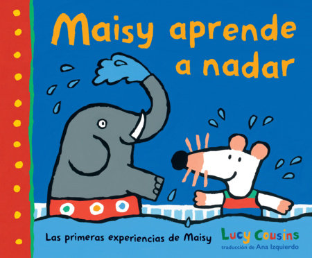 Maisy aprende a nadar Paperback by Lucy Cousins; Illustrated by Lucy Cousins