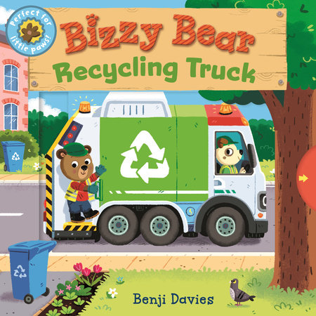 Bizzy Bear: Recycling Truck Board Book by Illustrated by Benji Davies