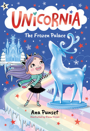 Unicornia: The Frozen Palace Paperback by Ana Punset; Illustrated by Diana Vicedo