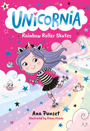 Unicornia: Rainbow Roller Skates Paperback by Ana Punset; Illustrated by Diana Vicedo