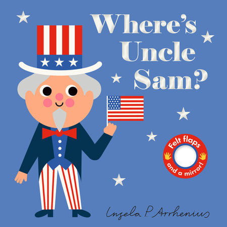 Where's Uncle Sam? Board Book by Illustrated by Ingela P. Arrhenius