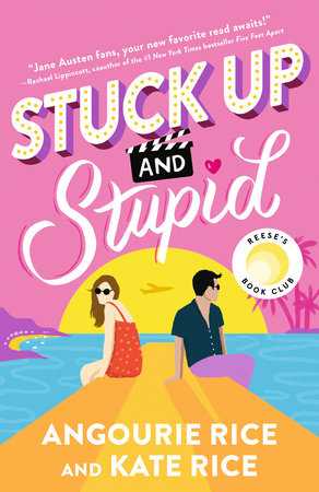 Stuck Up and Stupid Paperback by Angourie Rice and Kate Rice