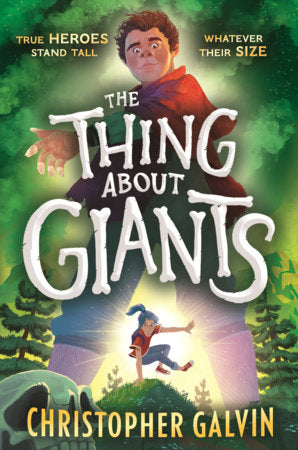 The Thing About Giants Hardcover by Christopher Galvin