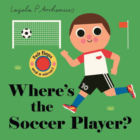 Where's the Soccer Player? Board Book by Illustrated by Ingela P. Arrhenius