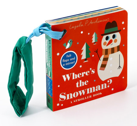 Where's the Snowman?: A Stroller Book Board Book by Illustrated by Ingela P. Arrhenius
