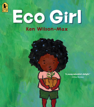 Eco Girl Paperback by Ken Wilson-Max; Illustrated by Ken Wilson-Max