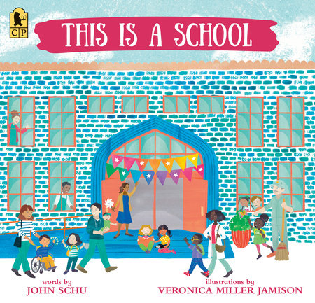 This Is a School Paperback by John Schu; Illustrated by Veronica Miller Jamison