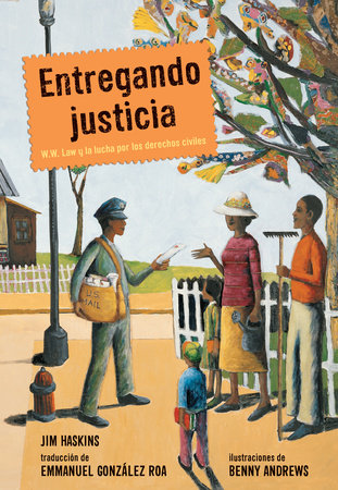 Entregando justicia Paperback by Jim Haskins; Illustrated by Benny Andrews