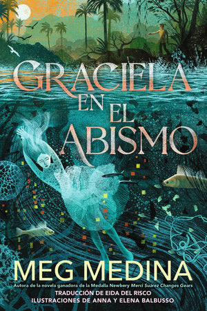Graciela en el abismo Paperback by Meg Medina; Illustrated by Anna and Elena Balbusso